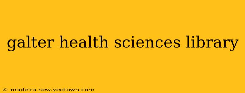 galter health sciences library
