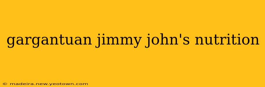 gargantuan jimmy john's nutrition