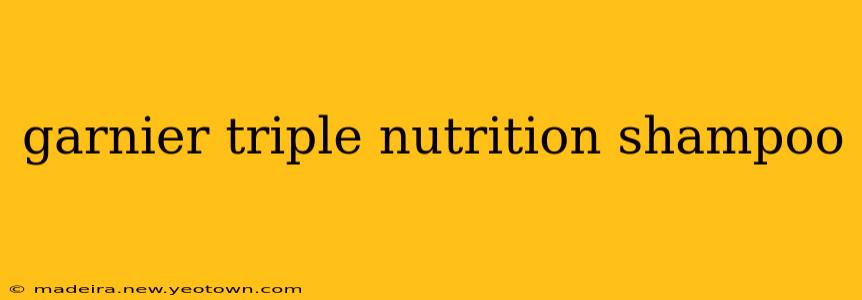 garnier triple nutrition shampoo