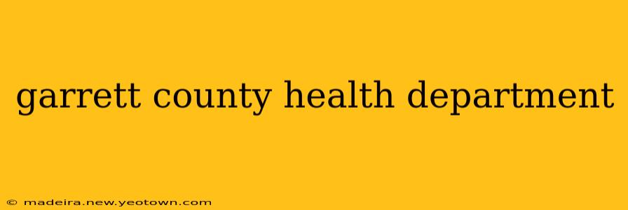 garrett county health department