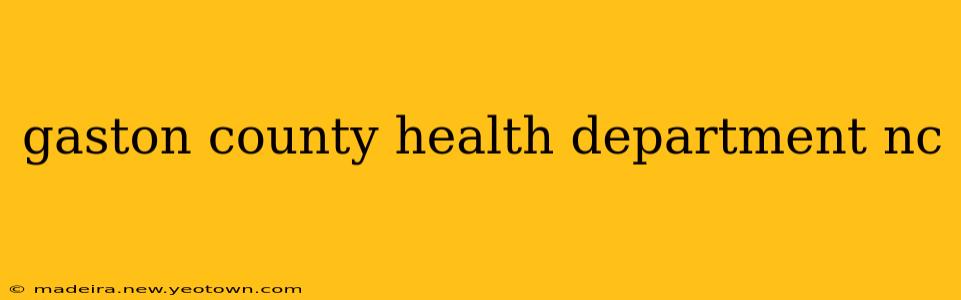gaston county health department nc