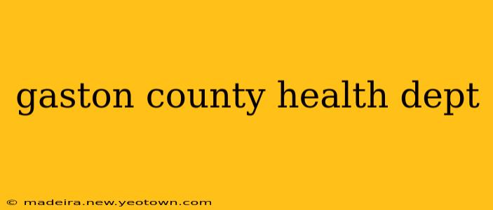 gaston county health dept
