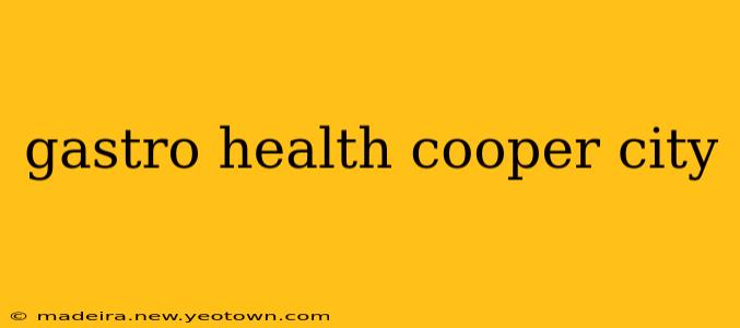 gastro health cooper city