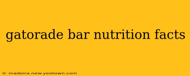 gatorade bar nutrition facts