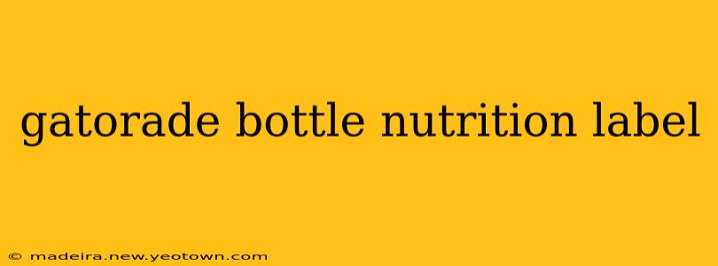 gatorade bottle nutrition label