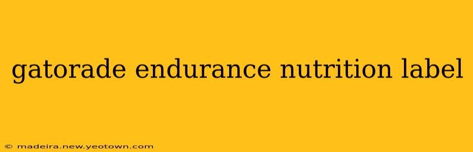 gatorade endurance nutrition label