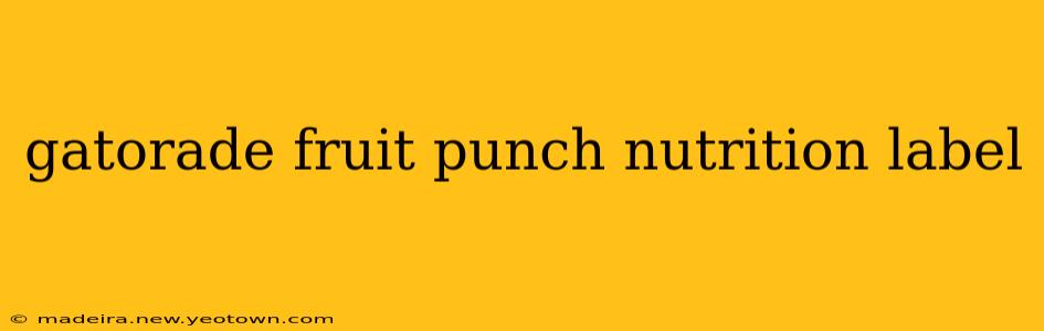 gatorade fruit punch nutrition label