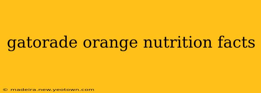 gatorade orange nutrition facts