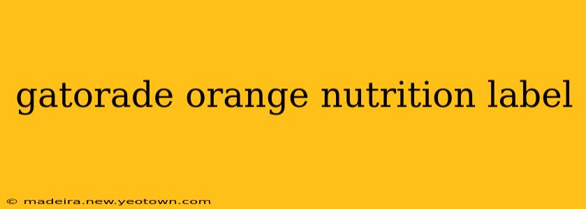 gatorade orange nutrition label