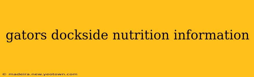 gators dockside nutrition information