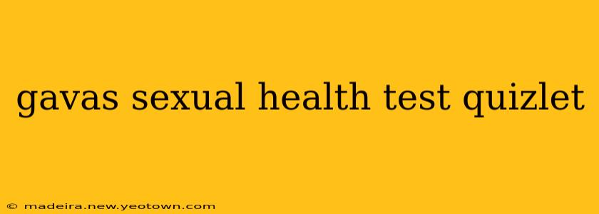 gavas sexual health test quizlet