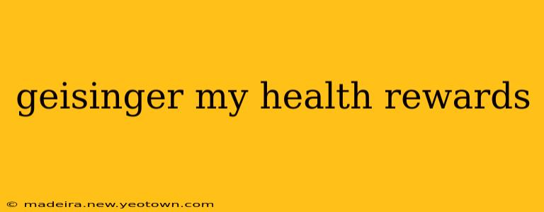 geisinger my health rewards