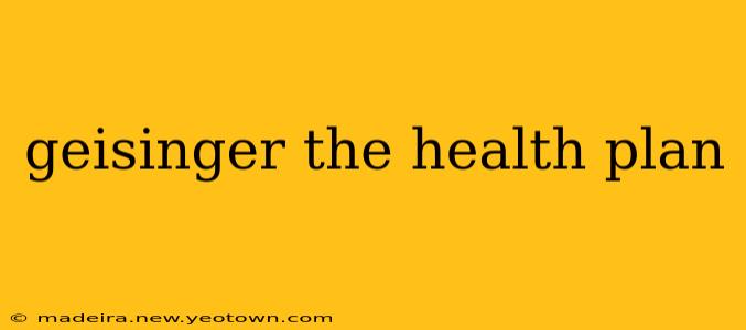 geisinger the health plan