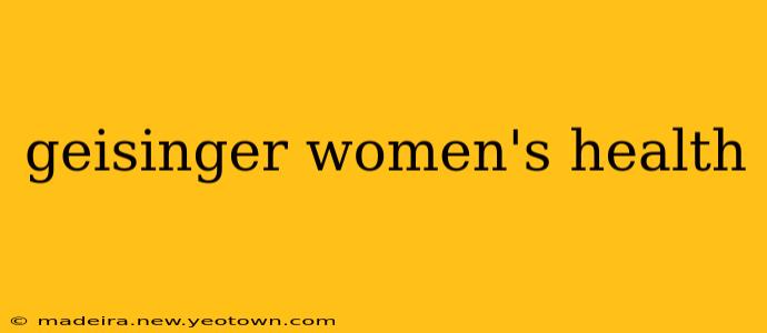 geisinger women's health
