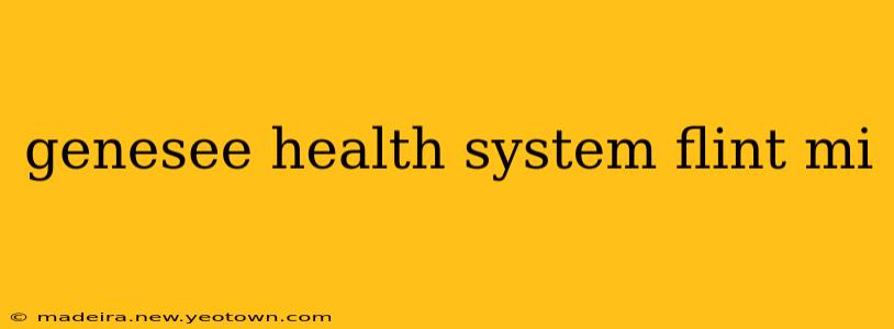 genesee health system flint mi