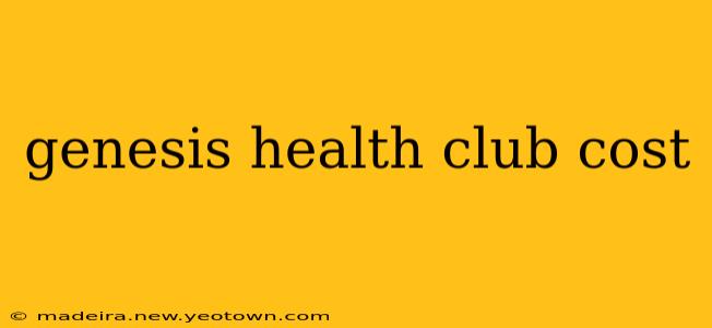 genesis health club cost