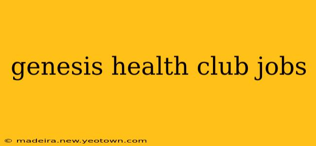 genesis health club jobs