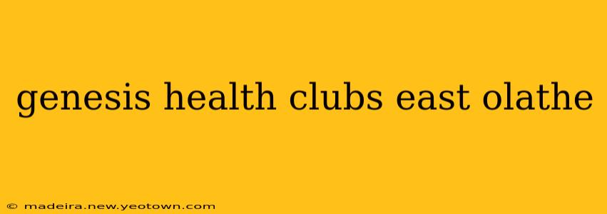 genesis health clubs east olathe