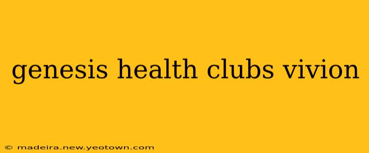 genesis health clubs vivion