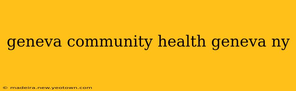 geneva community health geneva ny