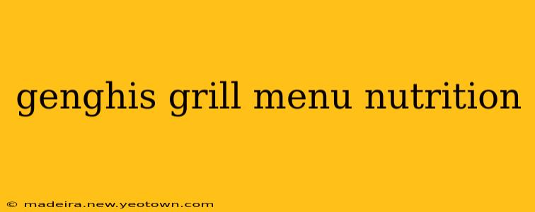 genghis grill menu nutrition