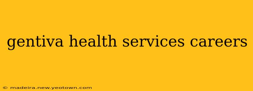 gentiva health services careers