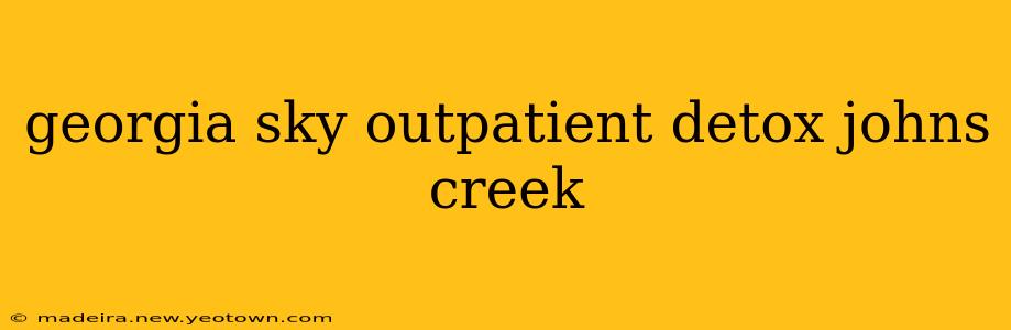 georgia sky outpatient detox johns creek