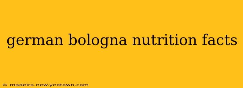 german bologna nutrition facts