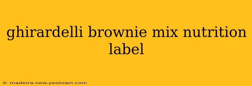 ghirardelli brownie mix nutrition label