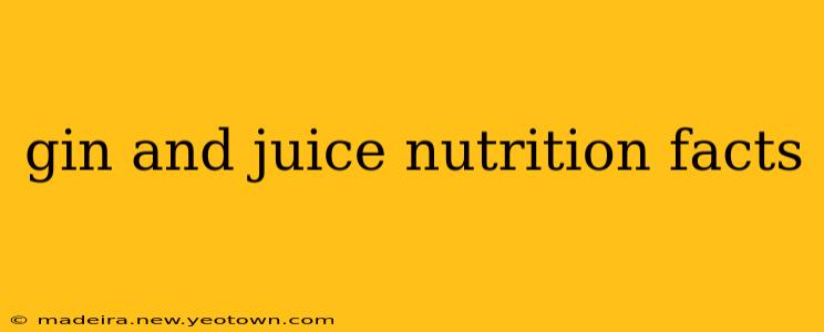 gin and juice nutrition facts