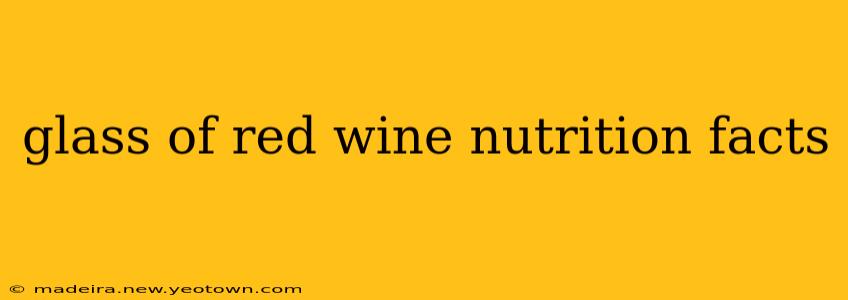 glass of red wine nutrition facts