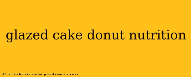 glazed cake donut nutrition