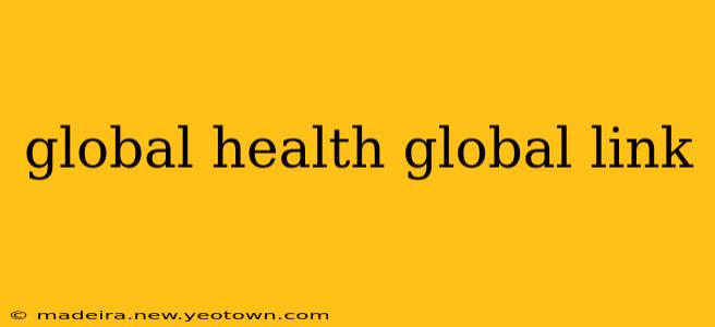 global health global link