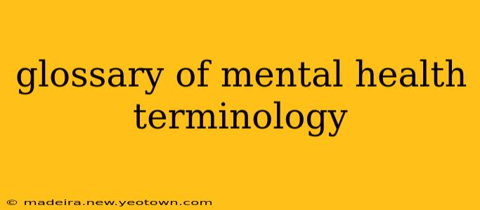 glossary of mental health terminology