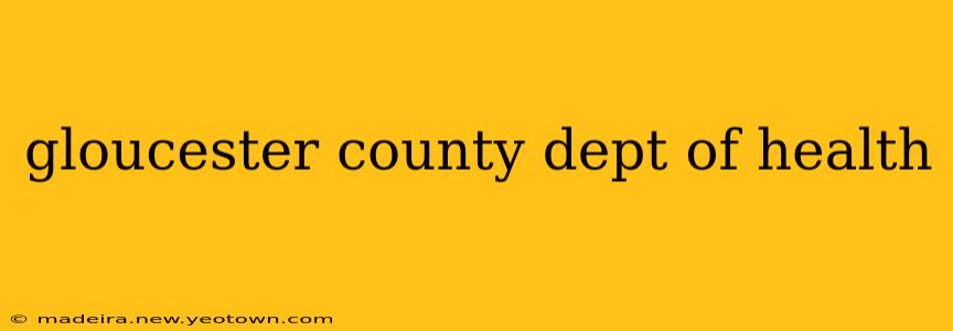 gloucester county dept of health