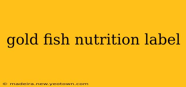 gold fish nutrition label