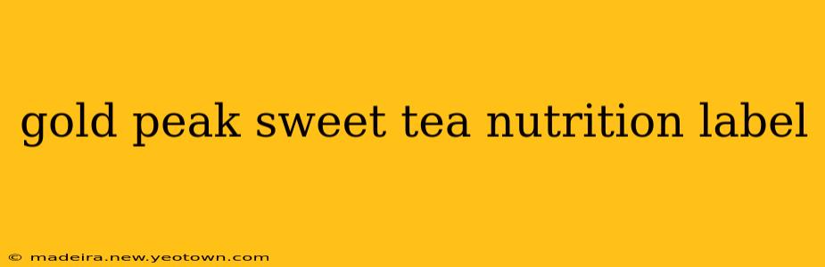gold peak sweet tea nutrition label
