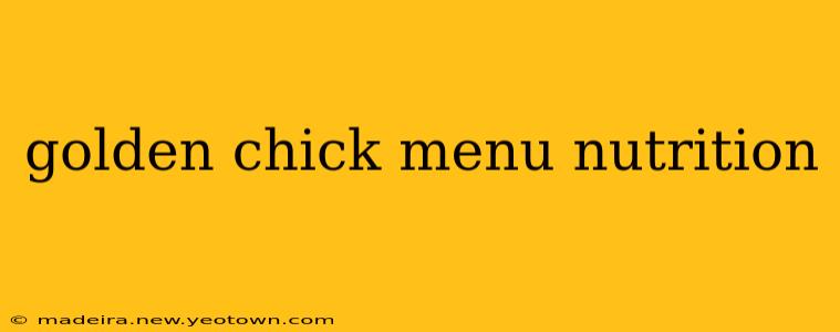 golden chick menu nutrition