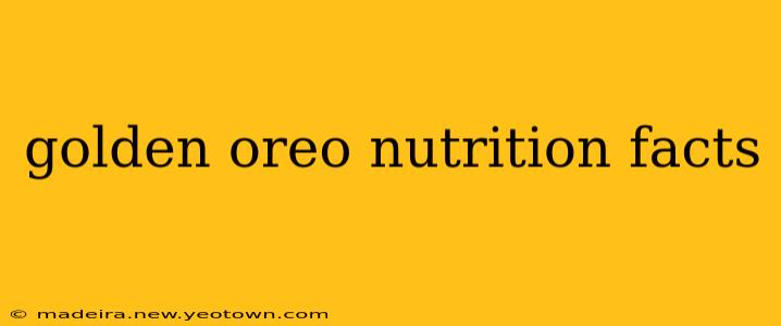 golden oreo nutrition facts