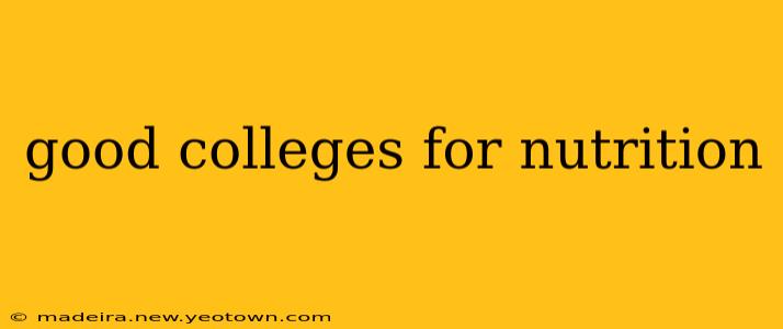 good colleges for nutrition