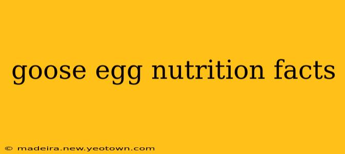goose egg nutrition facts