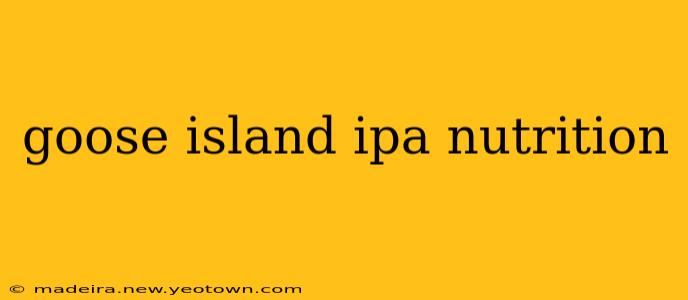 goose island ipa nutrition