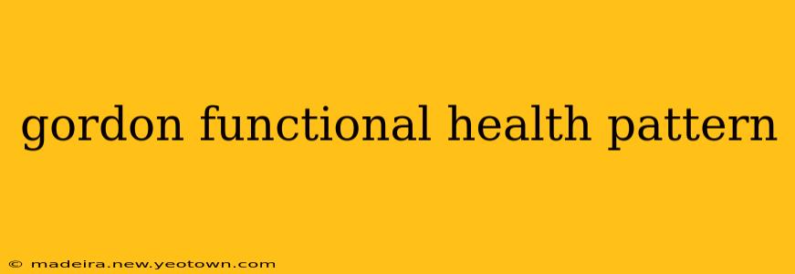 gordon functional health pattern
