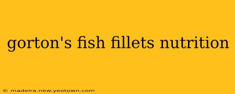gorton's fish fillets nutrition