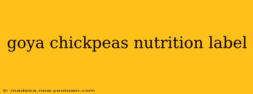 goya chickpeas nutrition label