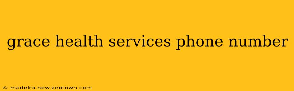 grace health services phone number