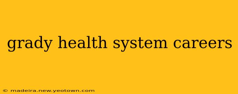 grady health system careers
