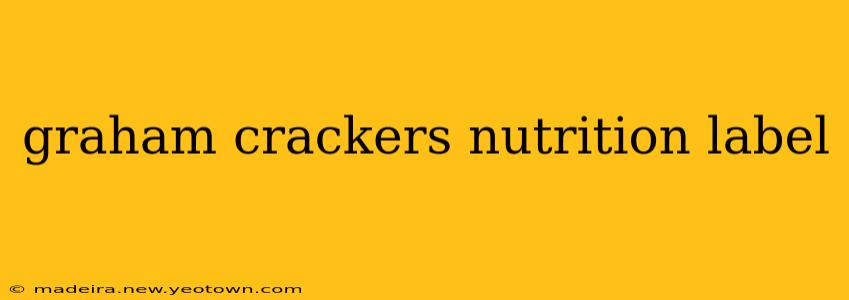 graham crackers nutrition label