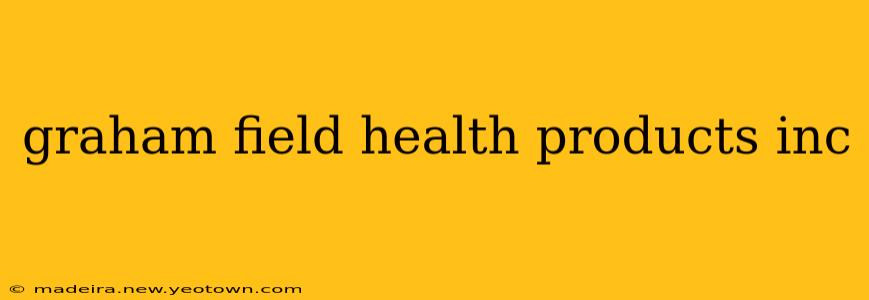 graham field health products inc