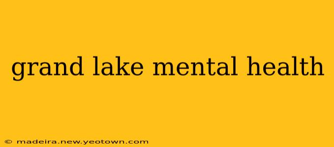 grand lake mental health